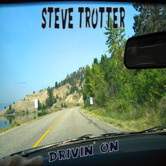 Drivin' On-copyright 2006 Steve Trotter