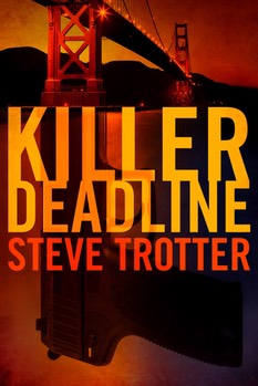 Killer Deadline crime thriller Amazon bestseller novel Steve Trotter